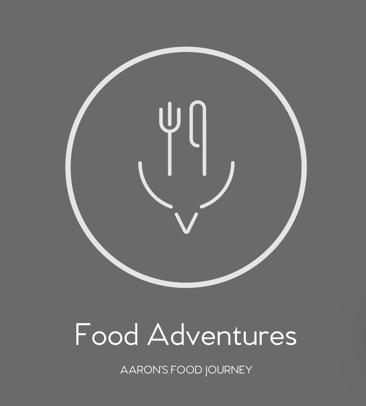 Aaron’s Food Adventures